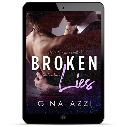 Broken Lies: An Angsty Hollywood Romance (Second Chance Chicago Series Book 1) eBOOK