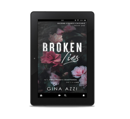 Broken Lies: An Angsty Hollywood Romance (Second Chance Chicago Series Book 1) eBOOK