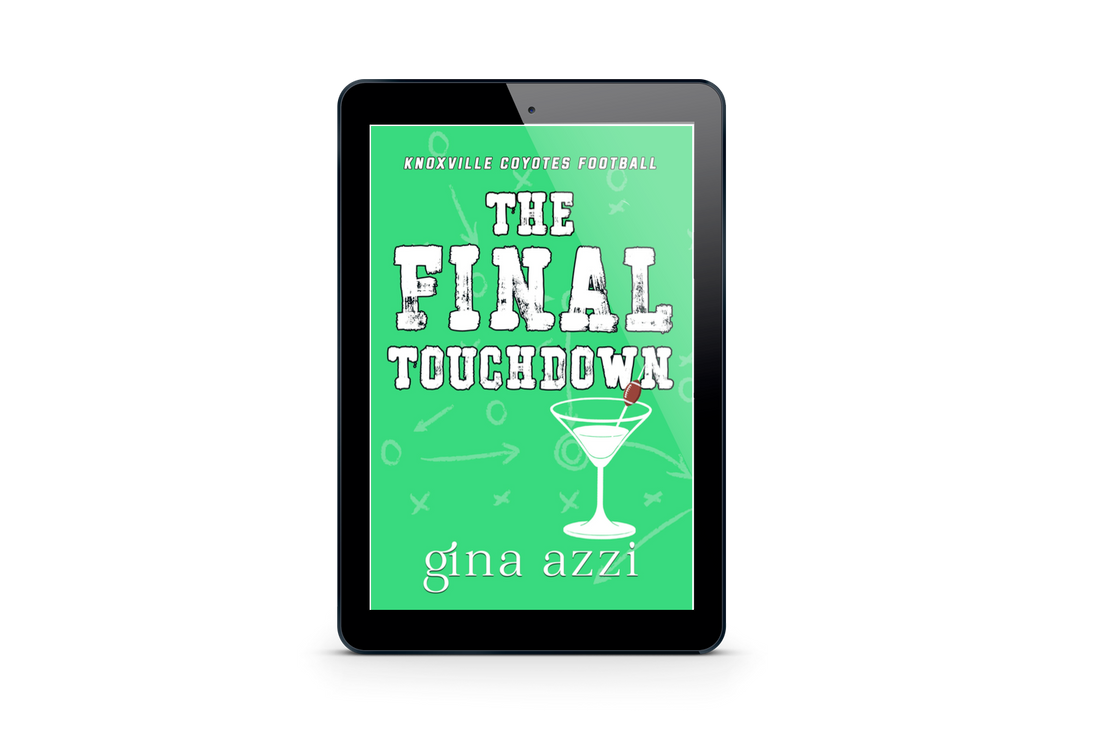 The Final Touchdown EBOOK (Knoxville Coyotes Football Novella)