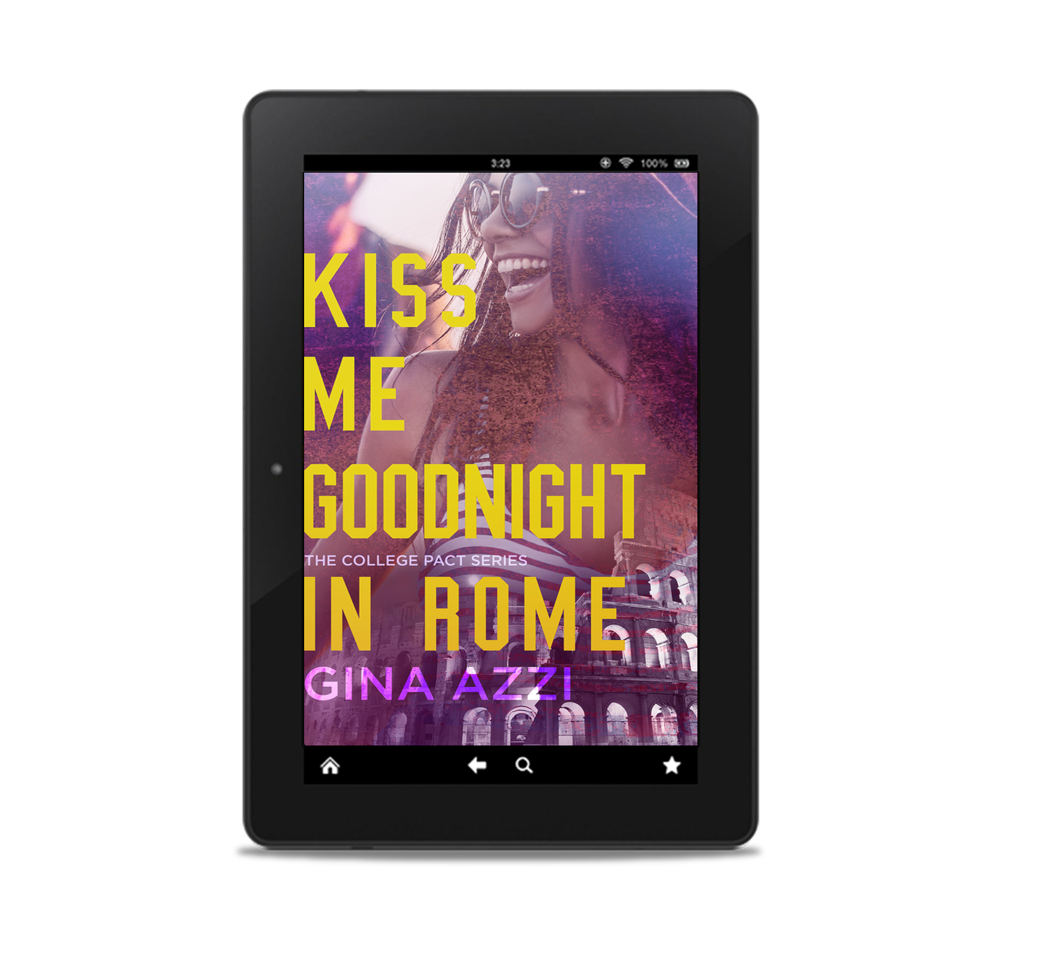 Kiss Me Goodnight in Rome: A College Romance (The College Pact Series Book 2) eBOOK