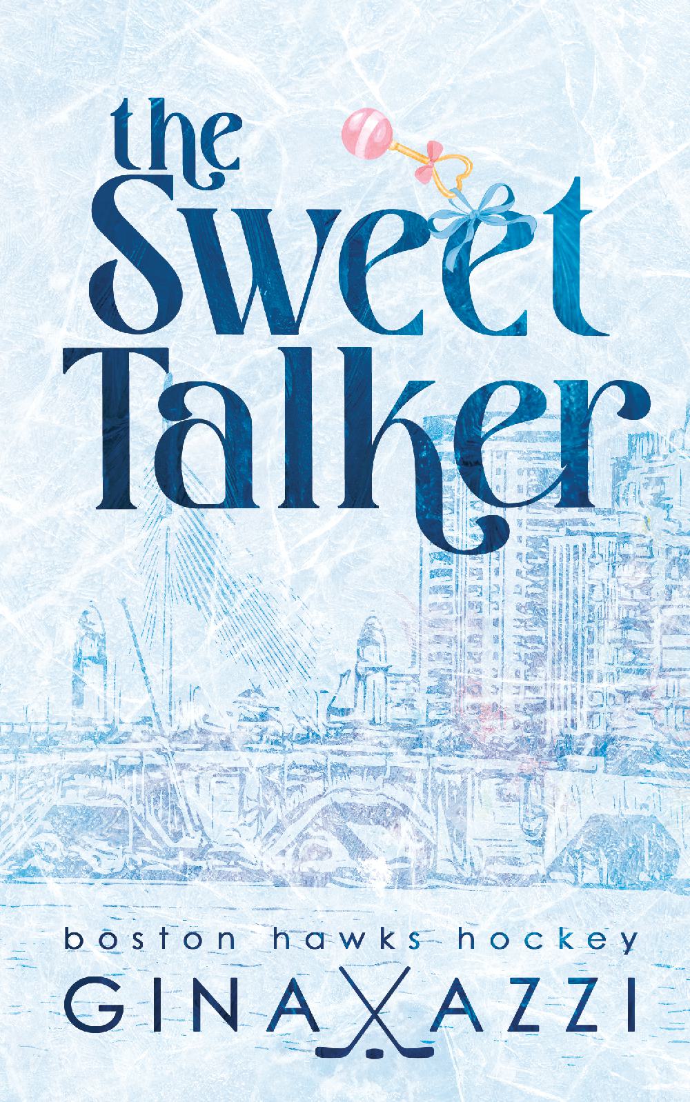 The Sweet Talker (Alternate Cover PAPERBACK)