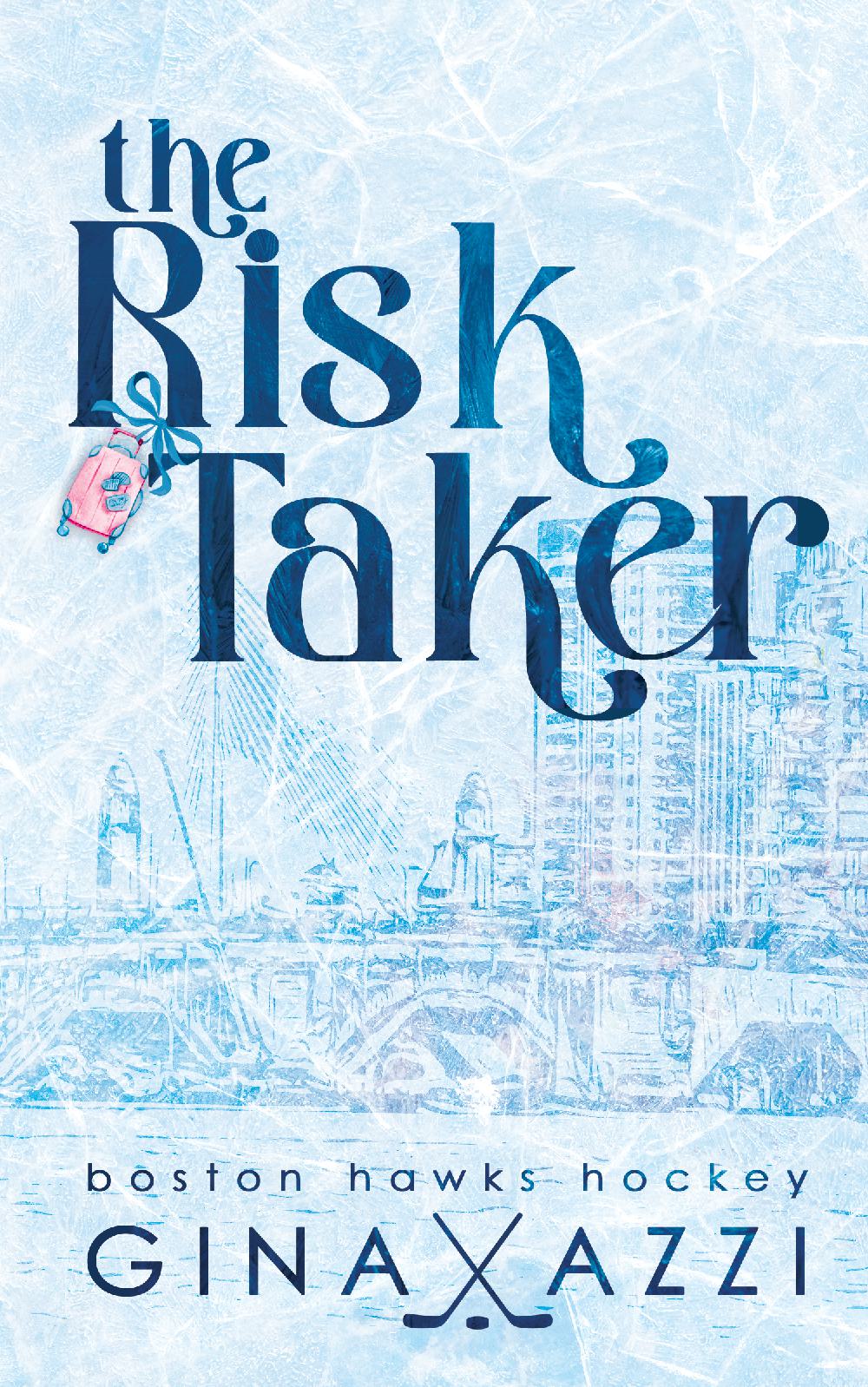 The Risk Taker (Alternate Cover PAPERBACK)