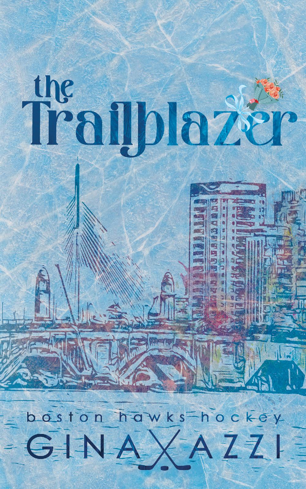 The Trailblazer (Alternate Cover PAPERBACK)