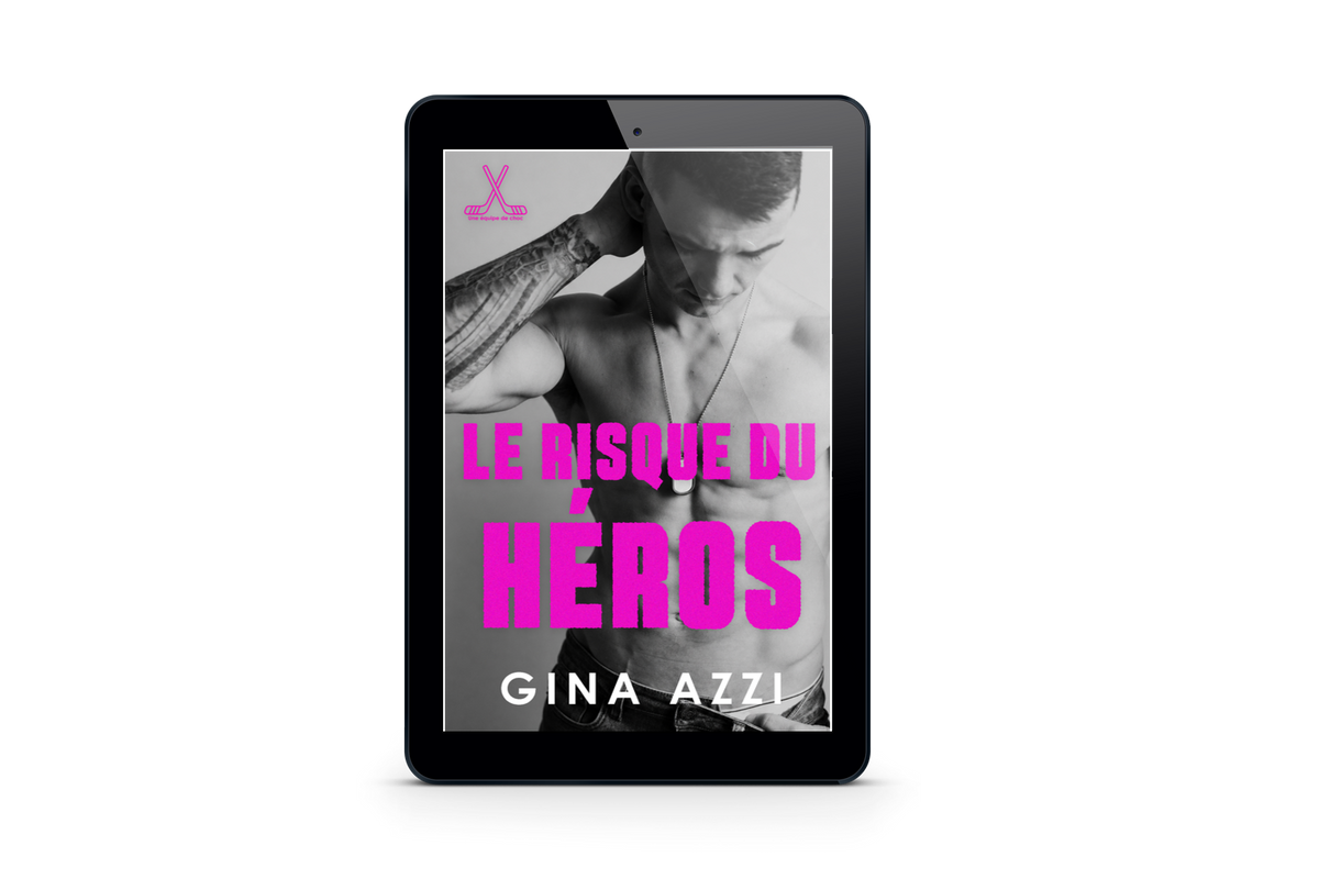 Le Risque du héros (Une équipe de choc t. 5) EBOOK