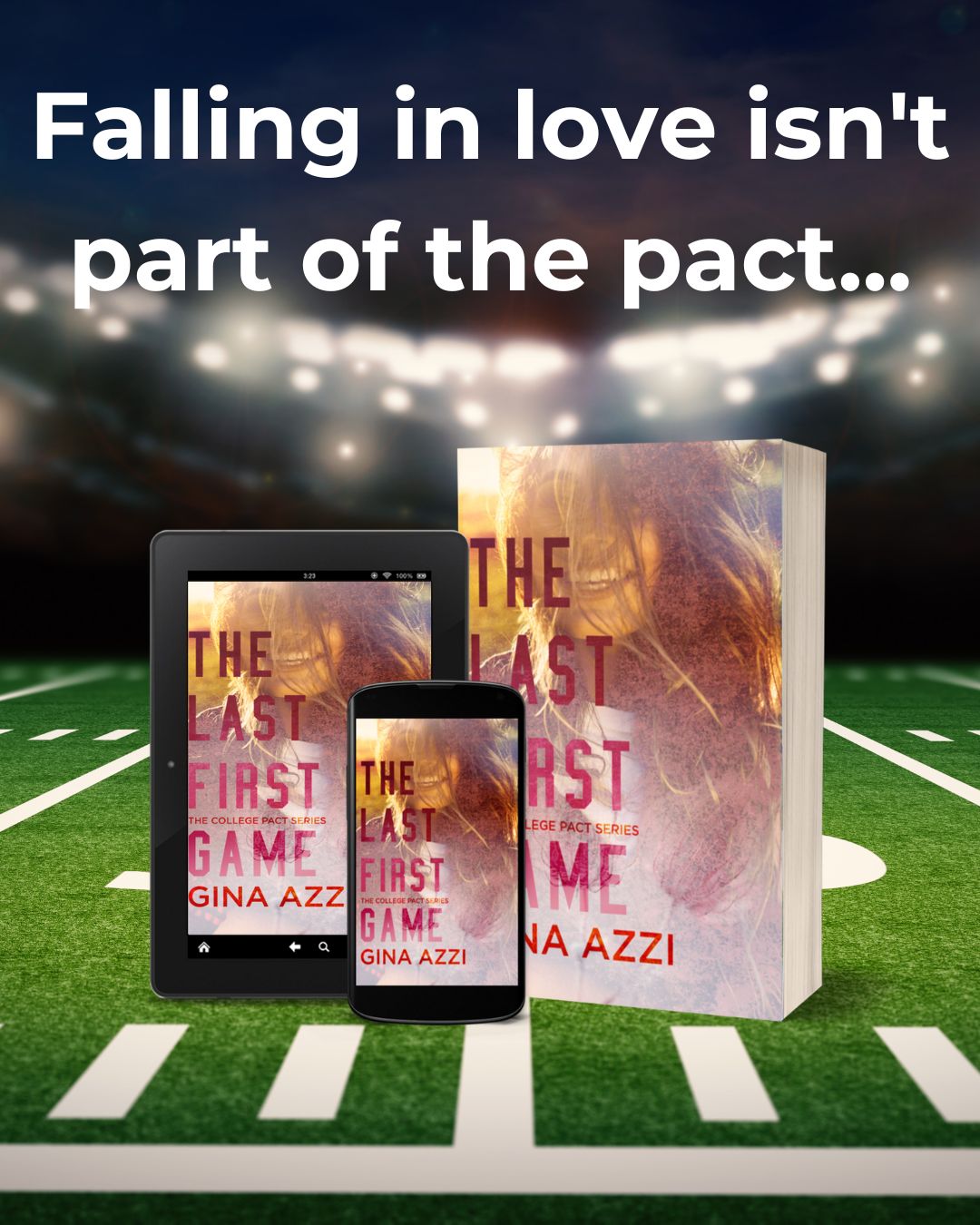 The Last First Game: A College Romance (The College Pact Series Book 1) eBOOK