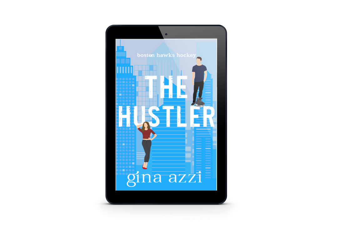 The Hustler: A Hockey Romance (Boston Hawks Hockey Book 8) eBOOK