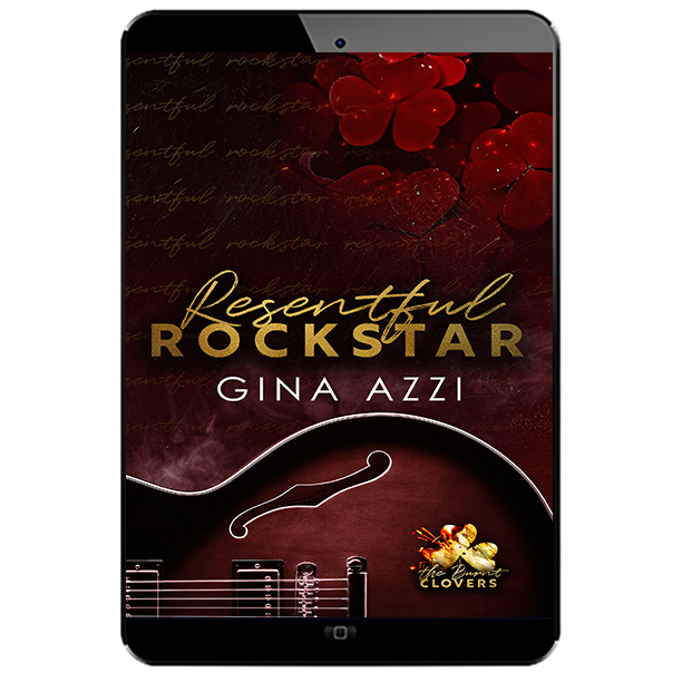 Resentful Rockstar: An Angsty Rockstar Romance (The Burnt Clovers Trilogy Book 2) eBook